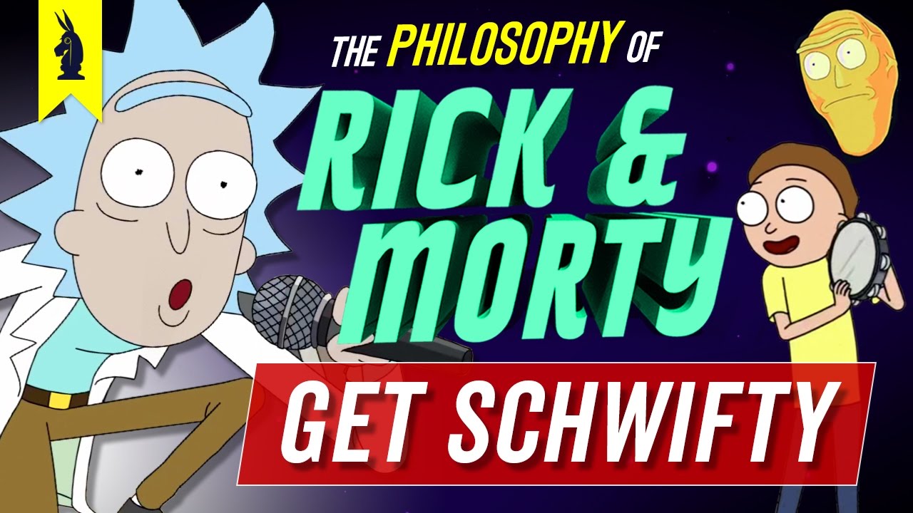 The of Get Schwifty (Rick and Morty) – Wisecrack -