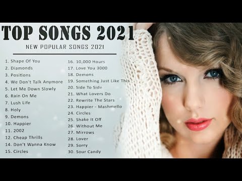 Pop Hits 2021 - Maroon 5, Ed Sheeran, Adele, Shawn Mendes,, Taylor Swift, Sam Smith, Dua Lipa