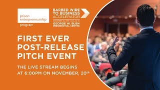 Prison Entrepreneurship Program (PEP) Barbed Wire to Business Accelerator