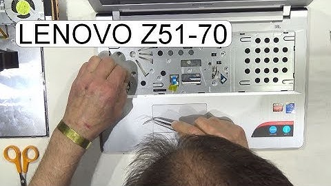DISASSEMBLE LENOVO Z51-70 STEP BY STEP