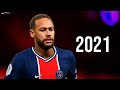 Neymar jr 2021  neymagic skills  goals 