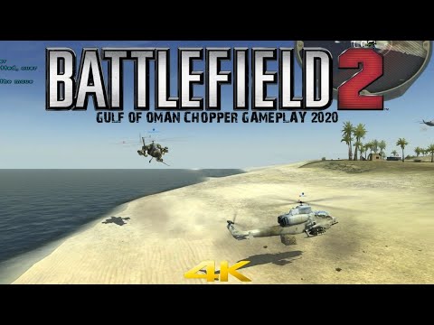 Battlefield 2 Multiplayer 2020 Gulf Of Oman Chopper Gameplay 4K
