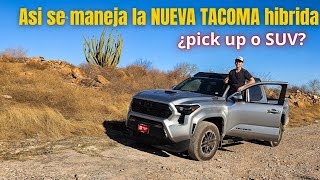 Así se maneja en carretera la nueva Toyota Tacoma Hybrid 2026 