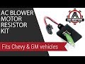 AC Blower Motor Resistor Kit - Fits Chevy & GM Vehicles