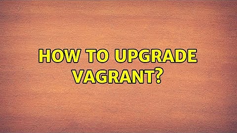 Ubuntu: How to upgrade Vagrant?