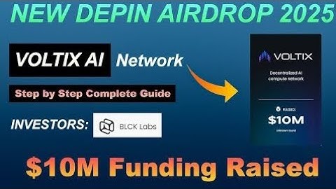 Voltix Ai Airdrop Depin projects invested by blck tabs step by step complete guide