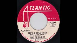 Video thumbnail of "1973-The Spinners-How Could I Let You Get Away(STEREO)"