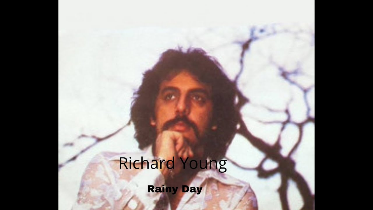 Richard Young - Rainy Day - 1977 - (Legendas em Inglês e Português