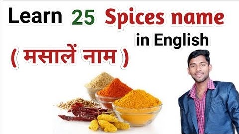Spices name in Hindi &  English.. मसालों के नाम |