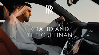 Khalid and the Cullinan | The Spirit of Rolls-Royce Episode 4