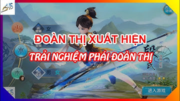 VLTK Mobile - Trải nghiệm phái Đoàn Thị