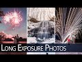 How to take Long Exposure Photos