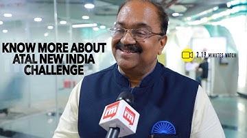 What is Atal New India Challenge? Know from Ramanan Ramanathan| Channeliam.com exclusive