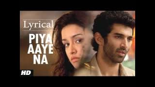 'Piya Aaye Na' Aashiqui 2 Full Song with Lyrics | Aditya Roy Kapur, Shraddha Kapoor