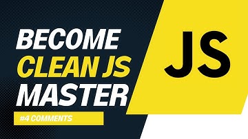 #4 Comments in Javascript - Write Clean Code / Best Practices