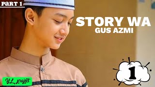 Story Wa Gus Azmi || bila putus cinta 💔