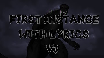 First Instance with Lyrics V3 (epilepsy/seizure warning)