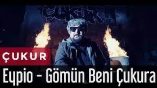 Eypio   Gömün Beni Çukura Çukur Dizi Müziği Official Music Video