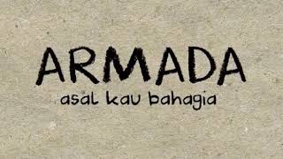 lirik kartun ilustrasi Asal Kau Bahagia||ARMADA