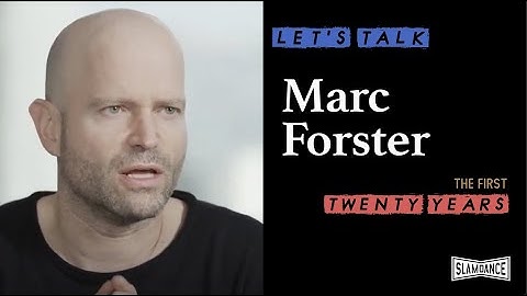 Marc Forster - Slamdance 20