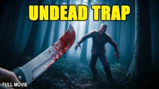 TRAPPED WITH THE UNDEAD: The Trees Have Eyes | Full Horror Movie