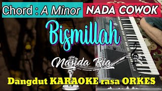 BISMILLAH - Nasida Ria Qasidah Dangdut KARAOKE rasa ORKES