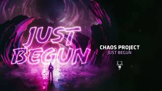 Chaos Project - Just Begun