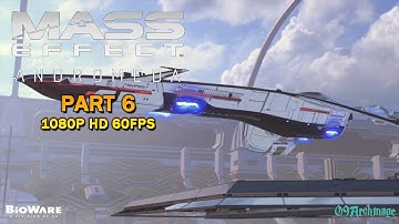 MASS EFFECT ANDROMEDA Gameplay Walkthrough Part 06 [1080p HD 60FPS PC] - The Tempest Awaits