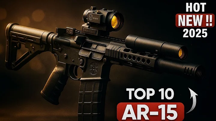 Top 10 AR-15 Rifles of 2025: Which One Takes the #1 Spot Globally
