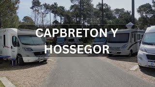 VLOG160. CAPBRETON Y HOSSEGOR EN AUTOCARAVANA 🚐