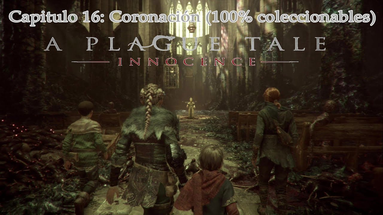 A Plague Tale: Innocence - Capítulo XVI: Coronación