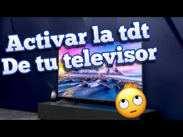 Activar TDT en Smart tv 