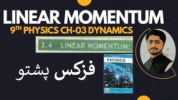 Class 9 - Physics - Chapter 3 - Unit 3 - 3.4 Linear Momentum – Pashto KPK textbook