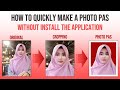 How to Quickly Make a Photo Pass without Installing an Application