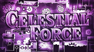 (FLUKE FROM 75%, MY BEST WORK!) Celestial Force by MindCap and More (My 50th Extreme Demon!) | Raily
