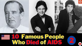 10 Famous Actors Who Died Of Aids In Hollywood History Documentary
