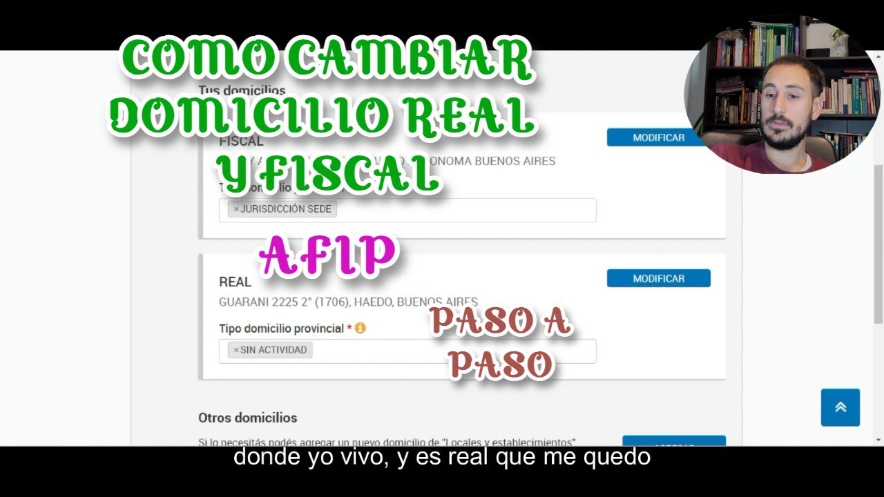 Como cambiar DOMICILIO FISCAL y REAL en AFIP Paso a paso