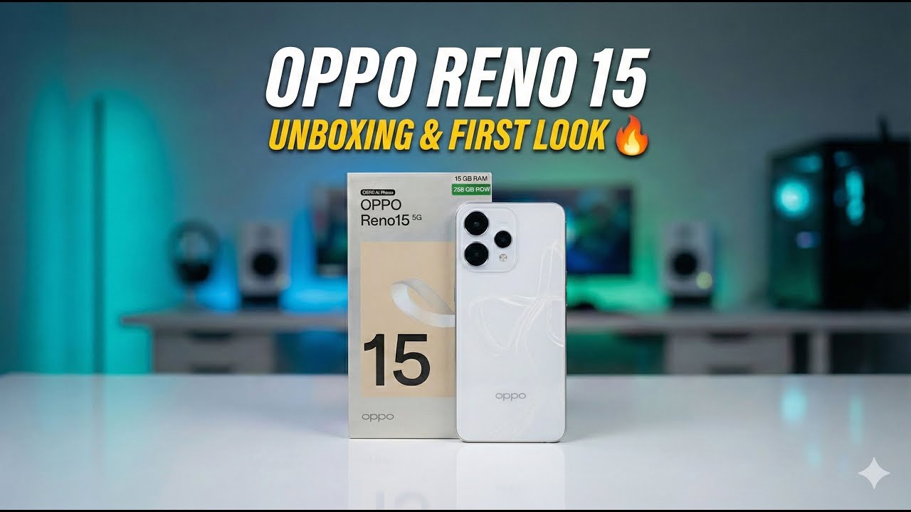 OPPO Reno 15 Unboxing & First Look 🔥😎 | Performance, Display & Full Details 