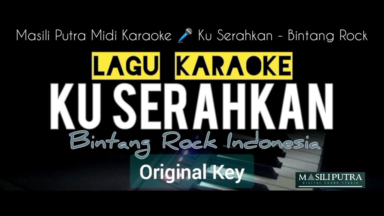 (Karaoke) 6 Bintang Rock Indonesia - Ku Serahkan | Masili Putra Midi Cover (Karaoke) 6 Bintang Rock Indonesia - Ku Serahkan | Masili Putra Midi Cover