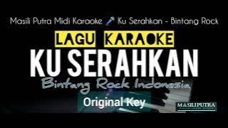 (Karaoke) 6 Bintang Rock Indonesia - Ku Serahkan | Masili Putra Midi Cover