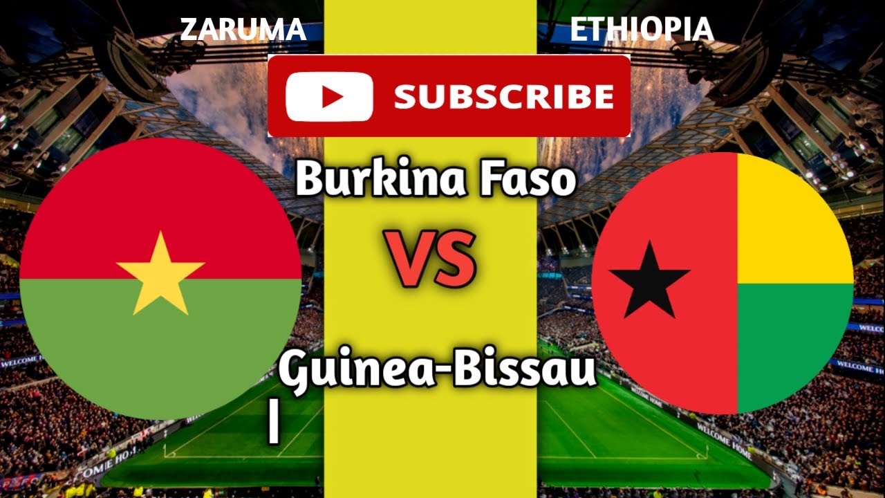 Detailed Burkina Faso Vs Guinea-bissau | International Friendlies |