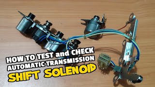 How To Test and Check AUTOMATIC TRANSMISSION SHIFT SOLENOID / Paano itest ang Shift Solenoid