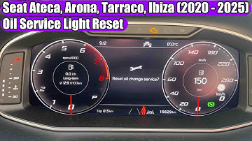 Seat Ateca, Arona, Tarraco, Ibiza (2020 - 2025) Oil Service Light Reset in 5 Easy Steps