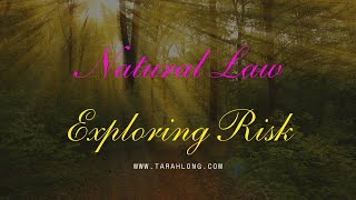 Natural Law: Exploring Risk