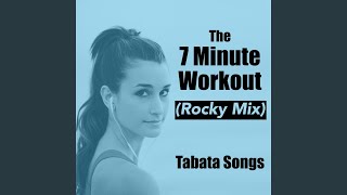 Download Lagu The 7 Minute Workout (Rocky Mix) MP3 Download Lagu The 7 Minute Workout (Rocky Mix) MP3