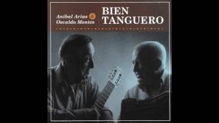 Aníbal Arias & Osvaldo Montes – Bien Tanguero (Full Album)