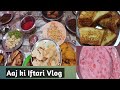 Aaj ki full iftari vlog by arifa ki recipe