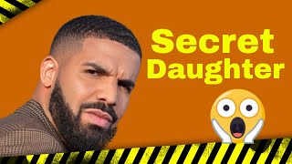 Did Drake CONFIRM a Secret Daughter? Decoding 