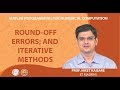 Round-Off Errors; and Iterative Methods in MATLAB