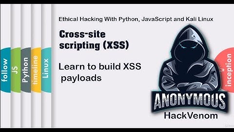 Learn to build XSS payloads | Cross-site scripting (XSS) | HackVenom